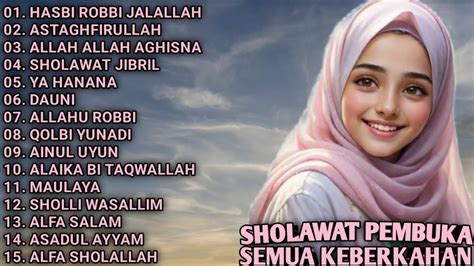 Sholawat Pembuka Semua Keberkahan Hasbi Robbi Jalallah Astaghfirullah Allah Allah Aghisna