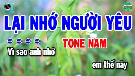 Karaoke Lại Nhớ Người Yêu Tone Nam Nhạc Sống Beat Chuẩn 2024 Cẩm Tiên