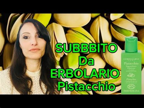 NUOVO PROFUMO PISTACCHIO ERBOLARIO YouTube