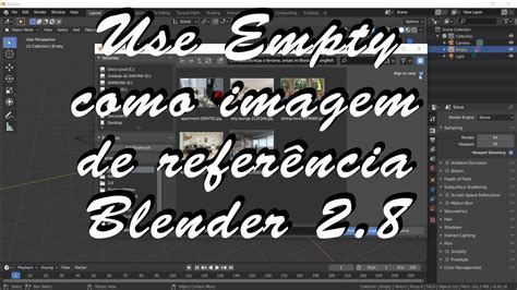 Usando Empty como imagem de referência no Blender 2 8 YouTube