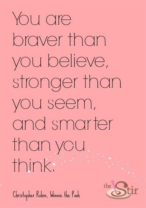 You Are Stronger Than You Think Quote A A Milne Quote Promise Me You