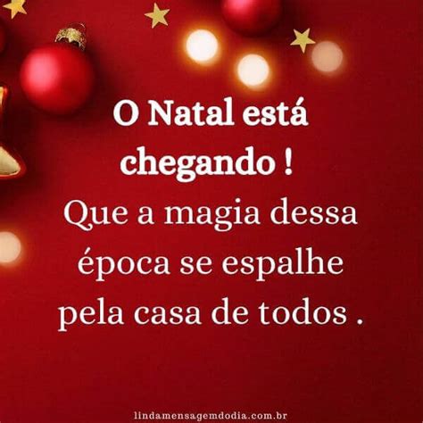 Vem Chegando O Natal Mensagens De Natal Especiais Linda Mensagem Do Dia