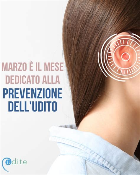 Marzo Mese Della Prevenzione Dell Udito Centro Udite