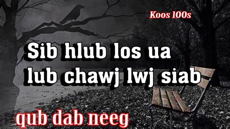 Hlub Los Ua Lub Chaw Lwj Siab Qub Dab Neeg Xwb Youtube