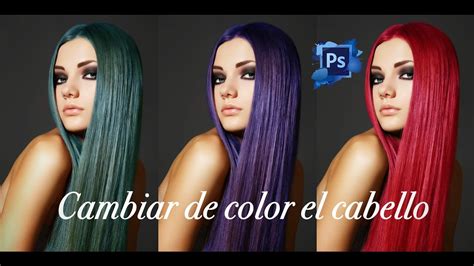 Cambiar Color De Cabello Cejas Labios Tutoriales Photoshop Cc Youtube