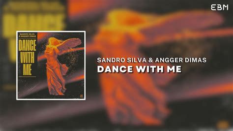 Sandro Silva Angger Dimas Dance With Me Extended Mix Big Room