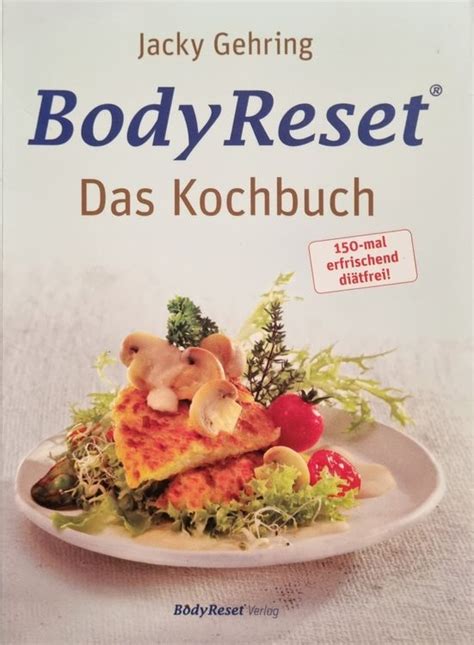 Body Reset Das Kochbuch Vob Jacky Gehring Kaufen Auf Ricardo