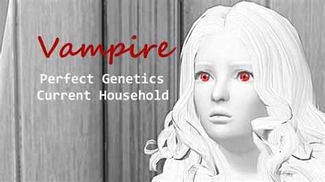 Sims 3 Current Household Vampire Perfect Genetics YouTube