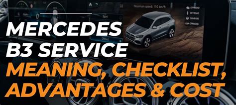 Mercedes B3 Service Meaning Checklist Advantages Cost