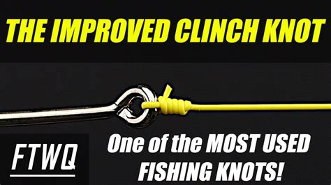 Fishing Knots The Improved Clinch Knot Best Fishing Knots For