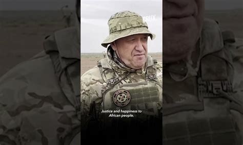 Making Russia Greater Wagner Leader Prigozhin Posts First Video