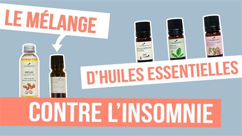 Diy Insomnie Fabriquer Son Rem De Naturel Aux Huiles Essentielles