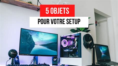 5 ACCESSOIRES INDISPENSABLES POUR VOTRE SETUP GAMER YouTube