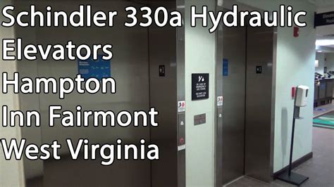 Schindler A Hydraulic Elevators At The Hampton Inn Fairmont West