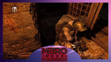 Metro 2033 Redux 26 Die Zeit Wird Knapp ♥ Lets Play Metro 2033 Redux Deutsch Youtube