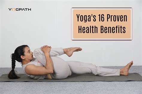 Yoga S 16 Proven Health Benefits Wisdom The Ancient Yogic Practice By Yogpath