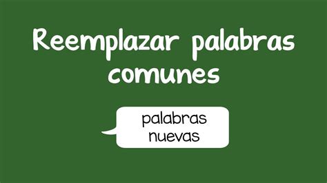 Reemplazar Palabras Comunes Replacing Common Words Spanish Youtube