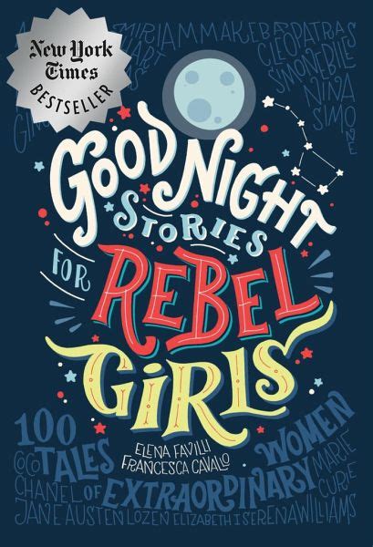 Good Night Stories For Rebel Girls Tales Of Extraordinary Women