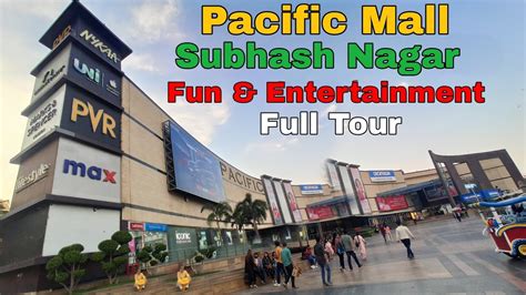 Pacific Mall Subhash Nagar Delhi Pacific Mall Full Tour Youtube