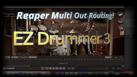 Ez Drummer Multi Out Routing In Reaper Youtube