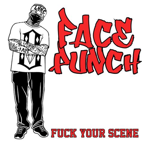 Facepunch Fuck Your Scene Facepunch