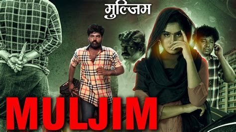 MULJIM मलजम Full Thriller Movie in Hindi Dubbed HD Suspense