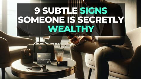 9 Subtle Signs Someone Is Secretly Wealthy Youtube