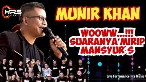 TAJAMNYA KARANG Mansyur S COVER LIVE HRS MUSIC FEAT MUNIR KHAN YouTube