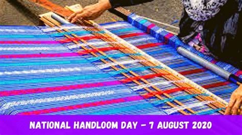 National Handloom Day 2020 History Significance And Celebration Amid