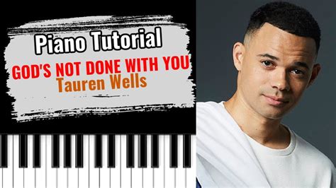 God S Not Done With You Tauren Wells Easy Piano Tutorial Lesson