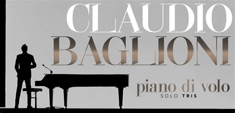 Claudio Baglioni Annuncia Il Nuovo Tour Piano Di Volo Solo Tris