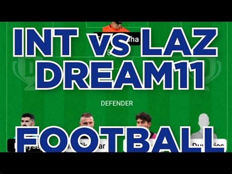 INT Vs LAZ Football Match Prediction Dream11 Win YouTube