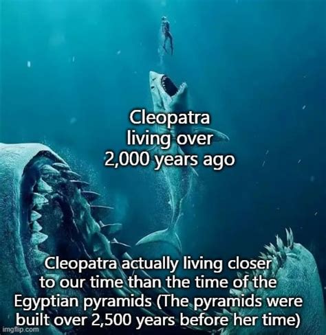 A meme to put into perspective how freakishly ancient the Egyptian ...