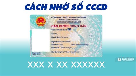 Cách đọc Và Nhớ Số Cccd Gắn Chip Cực Dễ Cho Người Hay Quên Thái Triển