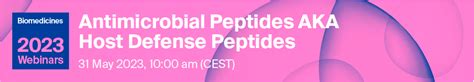 Biomedicines Webinar Antimicrobial Peptides Aka Host Defense Peptides