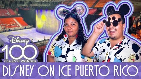 Disney Super Vlog Disney On Ice Puerto Rico 2023 Youtube