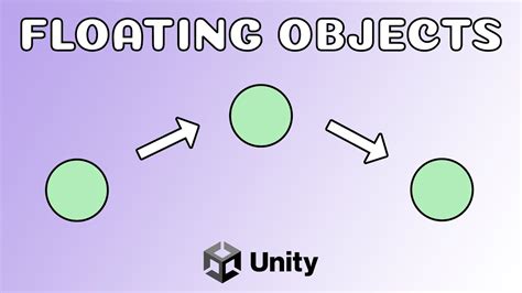 How To Make An Object Float Smoothly In Unity 3D Unity 2020 3 5f1