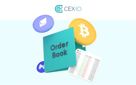 What Is Order Book And How To Use It In Crypto Trading Cex Io University