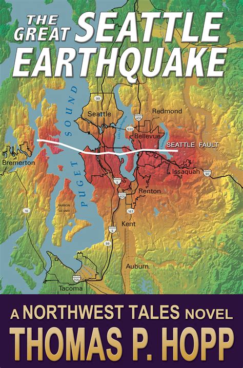 The Great Seattle Earthquake is on its way | Thomas P Hopp