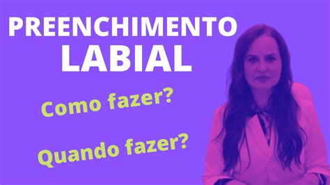 Como Fazer Preenchimento Labial Tire Suas Dúvidas Preenchimento