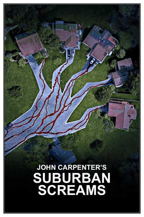 John Carpenter S Suburban Screams Phrediltj The Poster