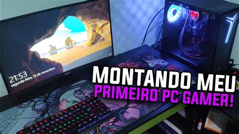 Montando Meu Primeiro Pc Gamer Do Zero New Youtube