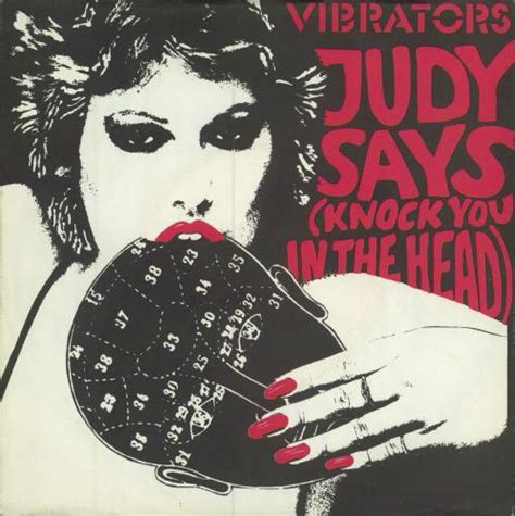 The Vibrators Judy Says Knock You In The Head Uk 7 Vinyl Single 7 Inch Record 45 87477