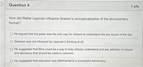 Solved Question 41 PtsHow Did Walter Lippman Influence Chegg