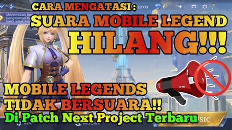 Cara Mengatasi Mobile Legends Tidak Ada Suara Mengatasi Suara Ml