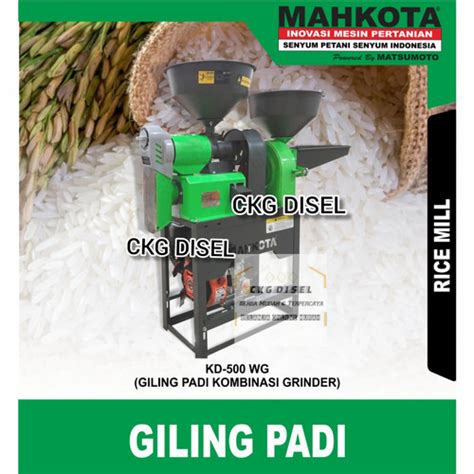 Jual Giling Padi Serba Guna Mahkota Type Kd 500 WG Penepung Penghalus