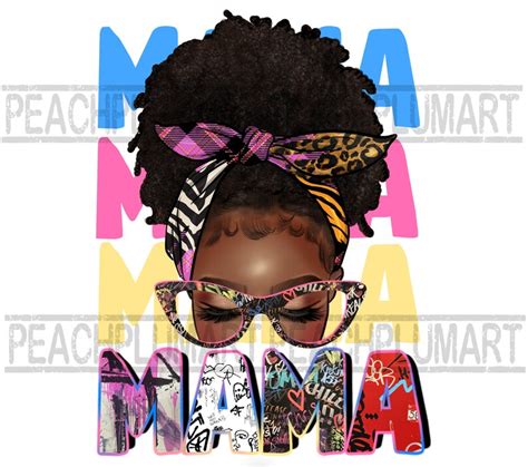 Afro Messy Bun Graffiti Png Afro Messy Bun Mama Png Mama Graffiti Png