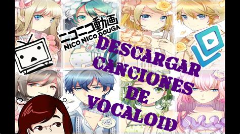 Como descargar canciones de VOCALOID ω YouTube