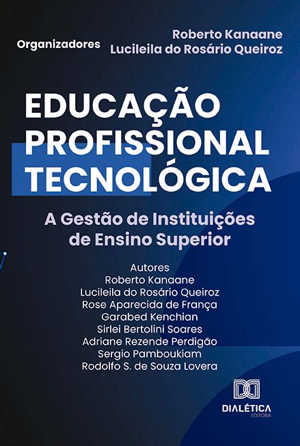 Educa O Profissional Tecnol Gica A Gest O De Institui Es De Ensino