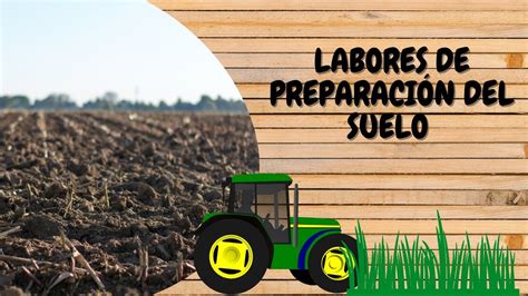 Conceptos Basicos En Agronomía 3 Labores De Preparación Del Suelo 🌱🚜👩